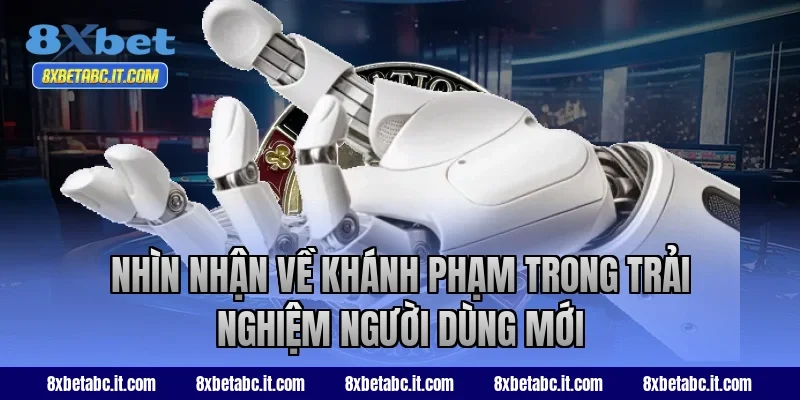 Nhìn nhận về Khánh Phạm trong trải nghiệm người dùng mới